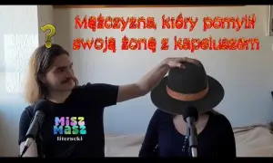 Mężczyzna, który pomylił żonę z kapeluszem - niezwykłe przypadki neurologiczne