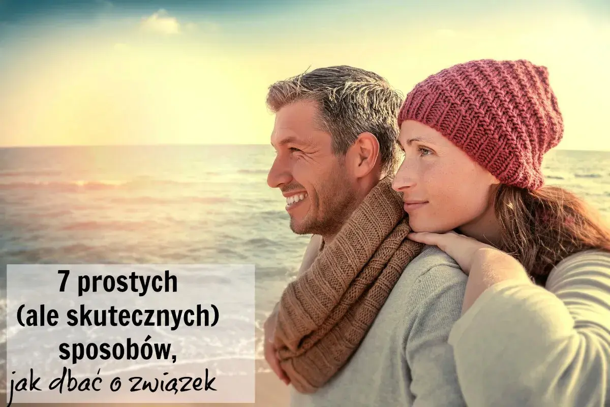 Jak dbać o żonę i wzmocnić Waszą relację w codziennym życiu